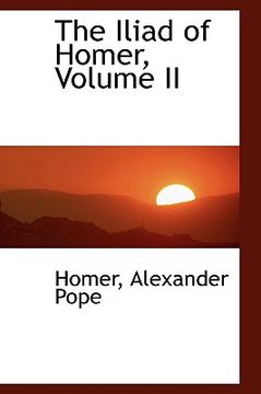 portada the iliad of homer, volume ii (en Inglés)