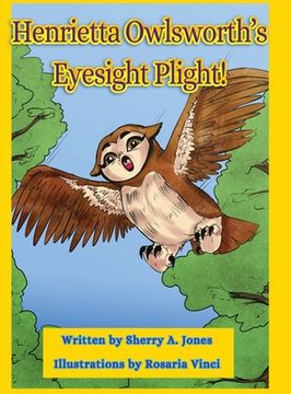 portada Henrietta Owlsworth's Eyesight Plight! (en Inglés)