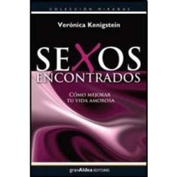 portada (Yayas)Sexos Encontrados Como Mejorar tu Vida Amorosa (in Spanish)