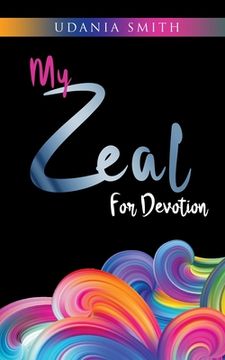 portada My Zeal for Devotion (en Inglés)