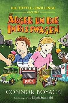 portada Die Tuttle Zwillinge und der Ärger um die Imbisswagen (en Alemán)