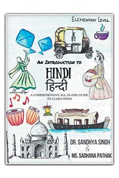 portada An Introduction to Hindi (Elementary Level): A Comprehensive All-In-One Guide to Learn Hindi (en Inglés)