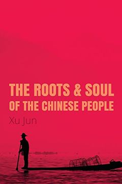 portada The Root and Soul of the Chinese People (in English)