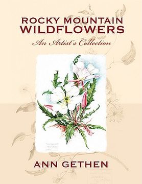 portada rocky mountain wildflowers an artist's collection (en Inglés)