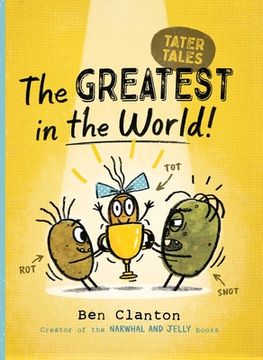 portada The Greatest in the World! (1) (Tater Tales) (in English)