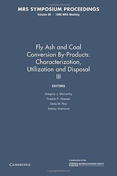 portada Fly ash and Coal Conversion By-Products: Characterization, Utilization and Disposal Iii: Volume 86 (Mrs Proceedings) (en Inglés)