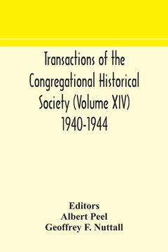 portada Transactions of the Congregational Historical Society (Volume XIV) 1940-1944 (en Inglés)