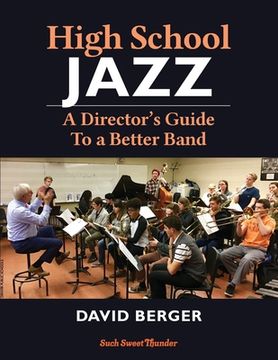 portada High School Jazz: A Director's Guide To a Better Band (en Inglés)