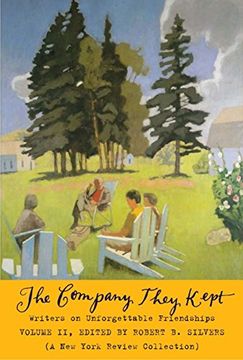 portada The Company They Kept, Volume Two: Writers on Unforgettable Friendships (New York Review Books Collections) 