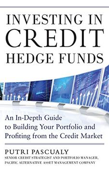 portada Investing in Credit Hedge Funds: An In-Depth Guide to Building Your Portfolio and Profiting From the Credit Market (en Inglés)