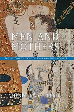 portada Men and Mothers: The Lifelong Struggle of Sons and Their Mothers (in English)