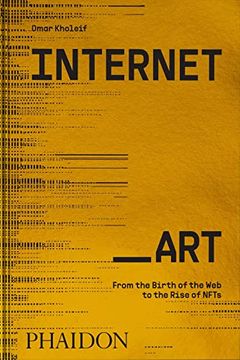 portada Internet_art: From the Birth of the Web to the Rise of Nfts