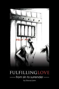 portada fulfilling love: from sin to surrender (en Inglés)