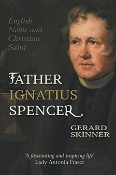portada Father Ignatius Spencer: English Noble and Christian Saint