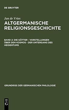 portada Die Götter - Vorstellungen Über den Kosmos - der Untergang des Heidentums (Grundriß der Germanischen Philologie) 