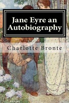 portada Jane Eyre an Autobiography: Illustrated (in English)