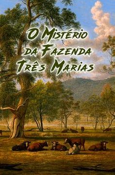 portada O Mistério da Fazenda Três Marias (in Portuguese)