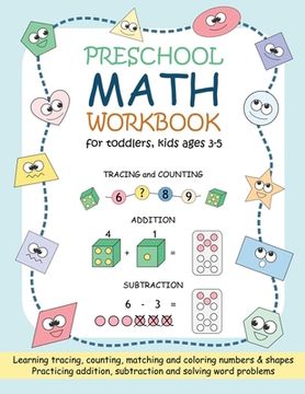 portada Preschool Math Workbook for Toddlers, Kids Ages 3-5: Beginner Math Practice Workbook: Number Tracing Counting Matching Coloring Numbers and Shapes Add (in English)