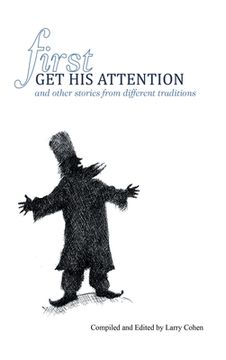 portada First Get His Attention: and other stories from different traditions (en Inglés)