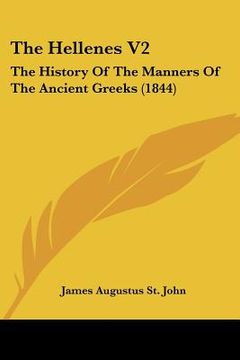 portada the hellenes v2: the history of the manners of the ancient greeks (1844) (in English)