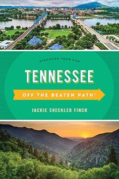 portada Tennessee off the Beaten Path (R): Discover Your fun (Off the Beaten Path Series) [Idioma Inglés]: Discover Your Fun, Eleventh Edition (in English)