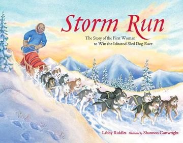 portada Storm Run: The Story of the First Woman to win the Iditarod Sled dog Race (Paws iv) 