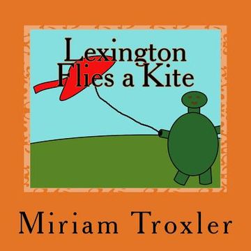 portada Lexington Flies a Kite (en Inglés)
