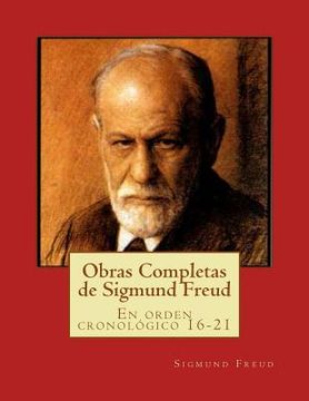 portada Obras Completas de Sigmund Freud: En orden cronológico 16-21