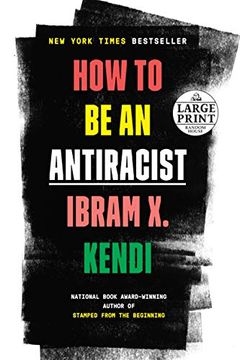 portada How to be an Antiracist (Random House Large Print) (en Inglés)