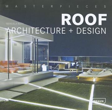 portada Masterpieces: Roof Architecture + Design