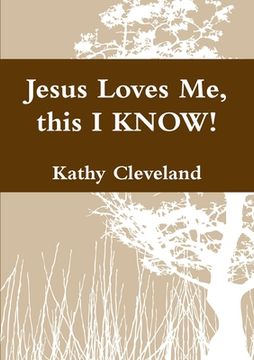 portada Jesus Loves Me, this I KNOW! (en Inglés)