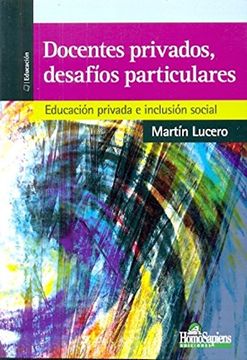 portada Docentes Privados Desafios Particulares Educacion Priva da e Inclusion Social (in Spanish)