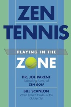 portada Zen Tennis: Playing in the Zone (en Inglés)