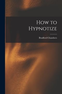 portada How to Hypnotize (en Inglés)