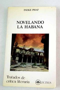 Libro Novelando La Habana: Ubicación Histórica Y Perspectiva Urbana En ...