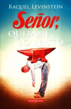 portada Señor, Quítame Lo Bruto (in Spanish)