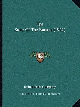 portada the story of the banana (1922) (in English)