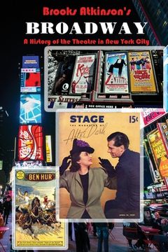 portada Broadway: A History of the Theatre in New York City (en Inglés)