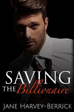 portada Saving the Billionaire (en Inglés)
