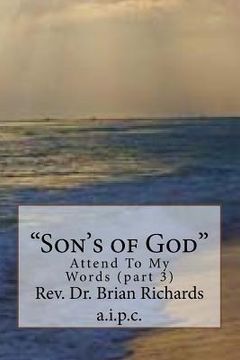 portada "Son's of God": Attend To My Words (part 3) (en Inglés)