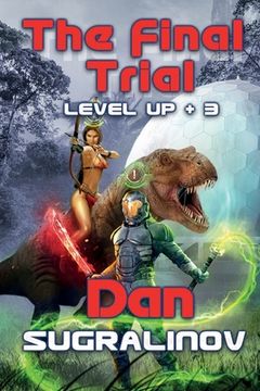 portada The Final Trial (Level Up +3): LitRPG Series (in English)