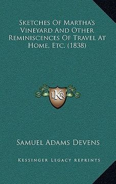 portada sketches of martha's vineyard and other reminiscences of travel at home, etc. (1838) (in English)