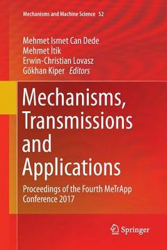 portada Mechanisms, Transmissions and Applications: Proceedings of the Fourth Metrapp Conference 2017