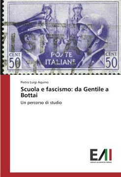 portada Scuola e fascismo: da Gentile a Bottai: Un percorso di studio