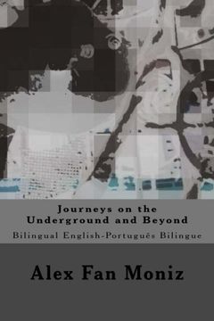 portada Journeys on the Underground and Beyond: Bilingual English-Portuguese Bilingue (Series II)