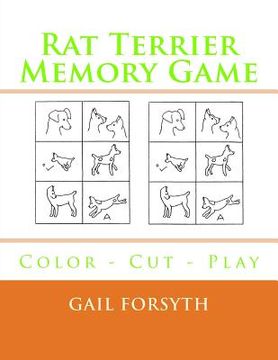 portada Rat Terrier Memory Game: Color - Cut - Play (in English)
