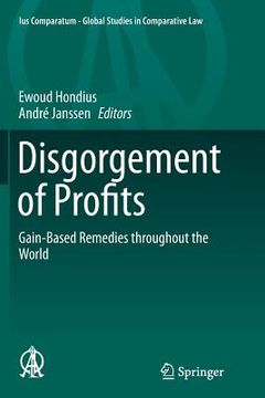 portada Disgorgement of Profits: Gain-Based Remedies Throughout the World (en Inglés)