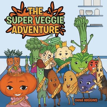 portada The Super Veggie Adventure (en Inglés)
