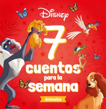 portada Disney. 7 cuentos para la semana. Animales (in Spanish)
