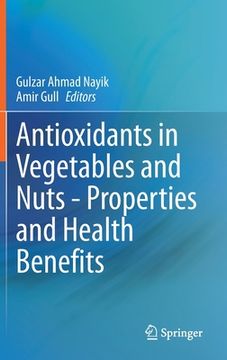 portada Antioxidants in Vegetables and Nuts - Properties and Health Benefits (in English)